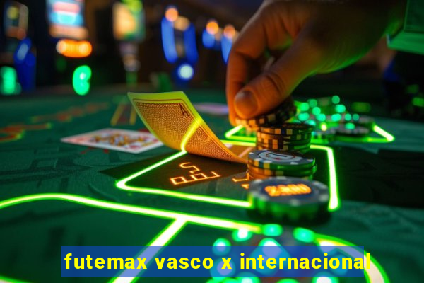 futemax vasco x internacional